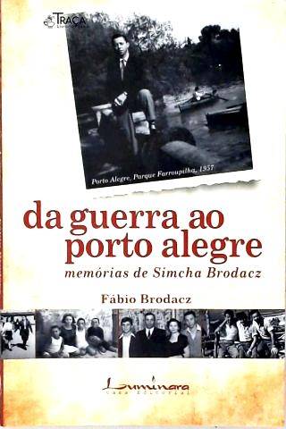 Da Guerra Ao Porto Alegre
