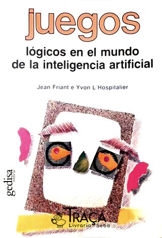 Juegos: Lógicos En El Mundo de La Inteligencia Artificial