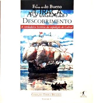 A Viagem Do Descobrimento (Terra Brasilis; 1)