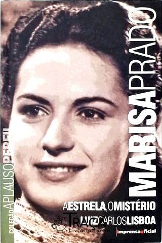 Marisa Prado: a Estrela, o Mistério