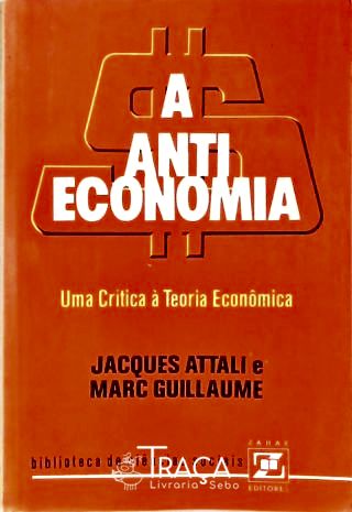 A Anti Economia