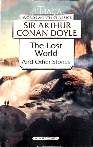 The Lost World And Other Stories
