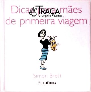 Dicas para Mães de Primeira Viagem