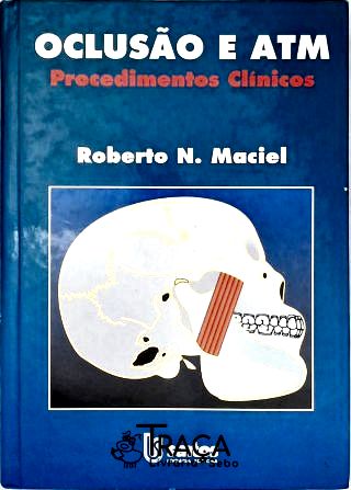 Oclusão e Atm: Procedimentos Clínicos