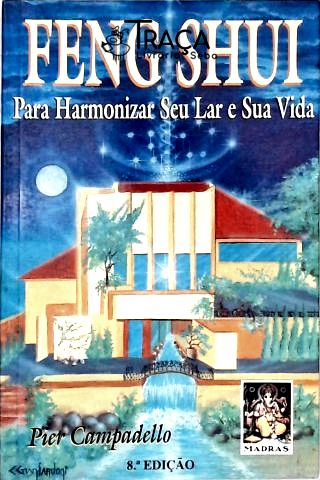 Feng Shui Para Harmonizar Seu Lar E Sua Vida