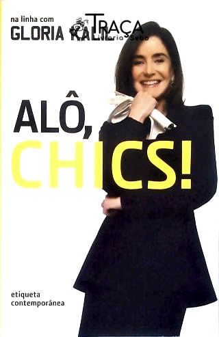 Alô, Chics!