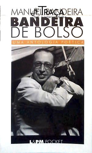 Bandeira De Bolso - Uma Antologia Poética