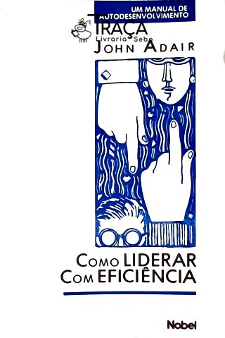 Como Liderar com Eficiência