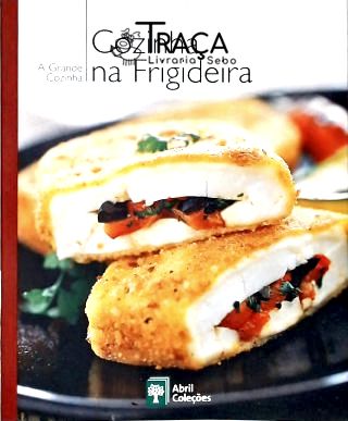 A Grande Cozinha: Cozinha Na Frigideira