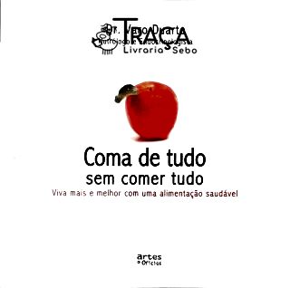 Coma de Tudo sem Comer Tudo