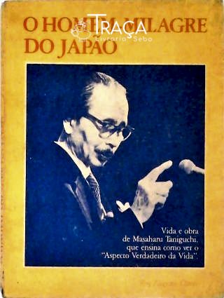 O Homem-milagre do Japão