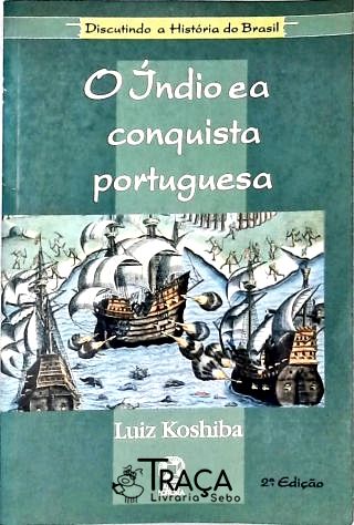 O Índio e a Conquista Portuguesa