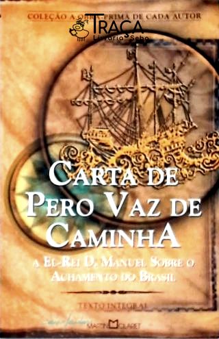 A Carta De Pero Vaz De Caminha