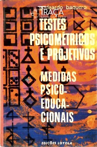 Testes Psicométricos e Projetivos