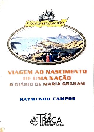 Viagem Ao Nascimento de Uma Nação