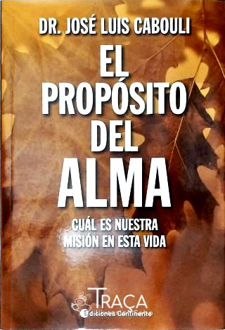 El Propósito Del Alma