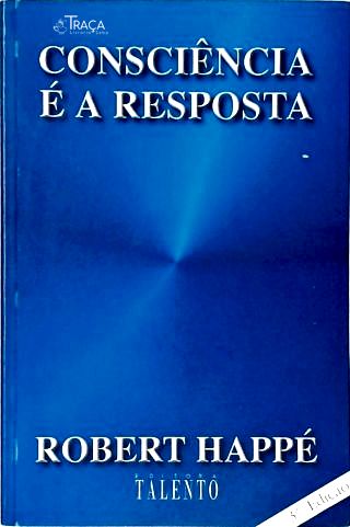 Consciência É a Resposta