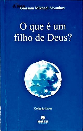 O Que É Um Filho de Deus?