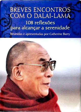 Breves Encontros com o Dalai-lama