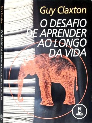 O Desafio de Aprender Ao Longo da Vida