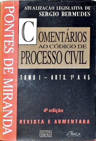 Comentários Ao Código de Processo Civil - Tomo I