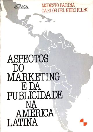Aspectos do Marketing e da Publicidade Na América Latina