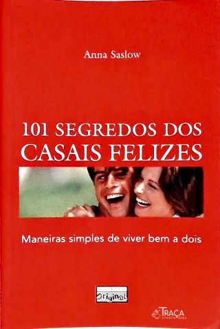 101 Segredos dos Casais Felizes