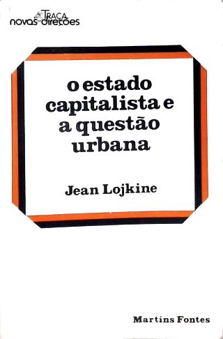 O Estado Capitalista e a Questão Urbana