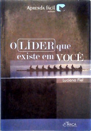 O Líder Que Existe em Você