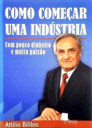 Como Começar Uma Indústria