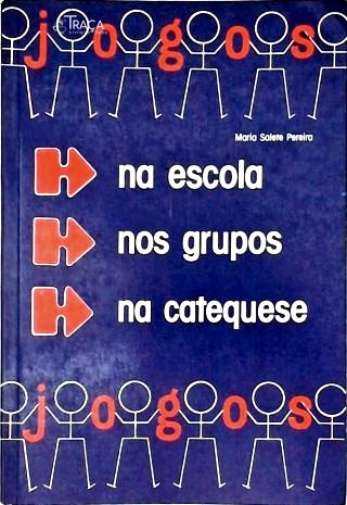Jogos na Escola Nos Grupos na Catequese