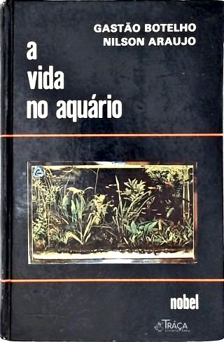 A Vida No Aquário