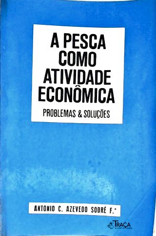 A Pesca Como Atividade Econômica