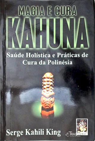 Magia E Cura Kahuna