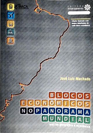 Blocos Econômicos No Panorama Mundial