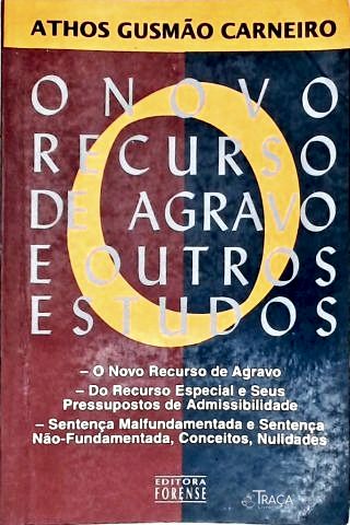 O Novo Recurso de Agravo e Outros Estudos