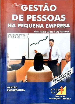 Gestão de Pessoas Na Pequena Empresa - Parte 1