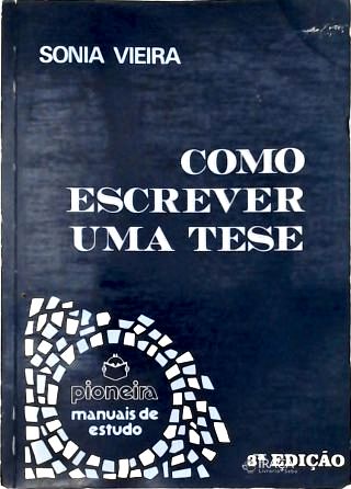 Como Escrever Uma Tese