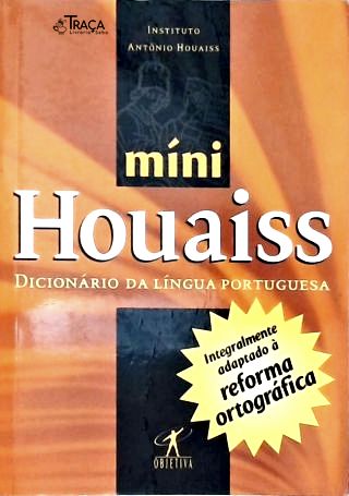 Míni Houaiss Dicionário da Língua Portuguesa