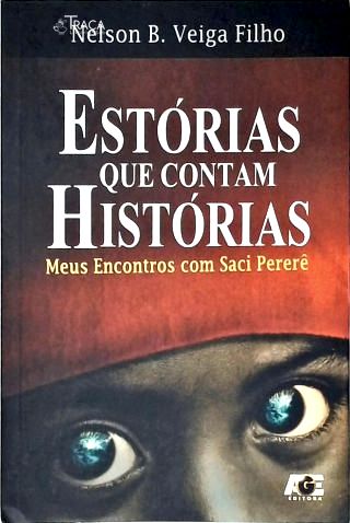 Estórias Que Contam Histórias (Autografado)