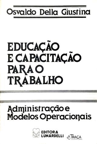 Educaçao e Capacitaçao Para o Trabalho (Autografado)