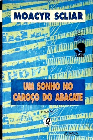 Um Sonho No Caroço do Abacate