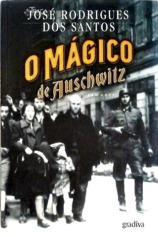 O Mágico de Auschwitz