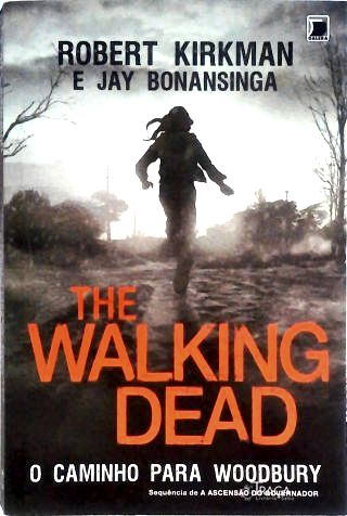 The Walking Dead: o Caminho para Woodbury (vol. 2)