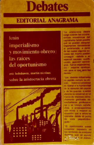 Imperialismo Y Movimiento Obrero: Las Raíces Del Oportunismo