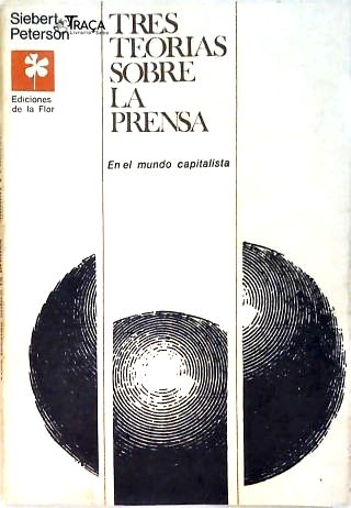 Tres Teorias Sobre La Prensa