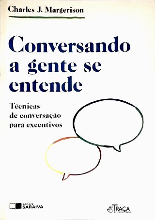 Conversando A Gente Se Entende