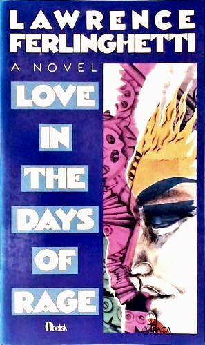 Love In The Days Of Rage