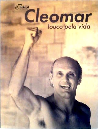 Cleomar - Louco Pela Vida