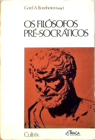 Os Filósofos Pré-Socráticos
